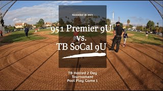 SoCal Travel Baseball  TB SoCal 9U vs 951 Premier 9U [upl. by Hurlee]