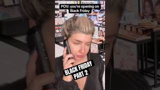 Black Friday Part 2 sephora skit pov karen customerservice fyp relatable funny blackfriday [upl. by Salema]