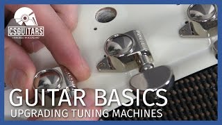 Upgrading Tuning Machines Guitar Basics [upl. by Eichman]