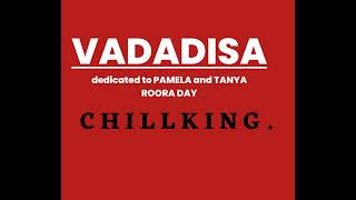 ChillkingVadadisaofficial Audio dedicated to Tanyaradzwa and Pamela roora day [upl. by Berfield]