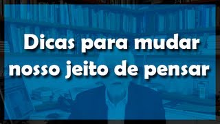 Dicas para mudar nosso jeito de pensar  Flávio Gikovate [upl. by Are742]