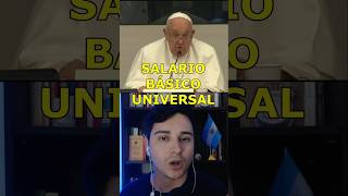 FRANCISCO SALARIO BASICO UNIVERSAL 🇻🇦🪙 Papa Iglesia Católica [upl. by Rudd]