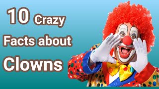 10 crazy facts about clowns  interesting facts  Sky World [upl. by Evangeline]