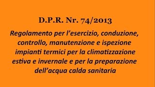 DPR 742013  Esercizio e controlli su impianti termici [upl. by Fatimah]