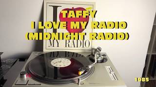 Taffy  I Love My Radio Midnight Radio ItaloDisco 1985 Extended Version AUDIO HQ  FULL HD [upl. by Puto810]