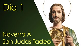 NOVENA A SAN JUDAS TADEO PATRÓN DE LOS CASOS DIFÍCILES Y DESESPERADOS DIA 1 [upl. by Tresa]