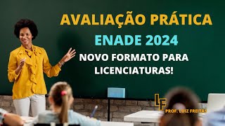 ENADE 2024  Licenciaturas A Avaliação Prática e Como se Preparar enade2024 [upl. by Leiruh]