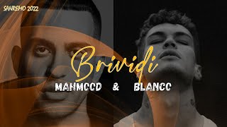 Mahmood Blanco  BRIVIDI LyricsTesto  Sanremo 2022 [upl. by Conway]