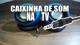 CAIXINHA DE SOM PC NA SUA TV [upl. by Mort]