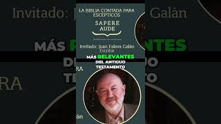 La Biblia desde la Mirada de Juan Eslava Galán [upl. by Royd]