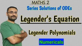 Legendres Equation  Legendre Polynomials  Numericals  Series solution of ODEs  Maths [upl. by Gnagflow]