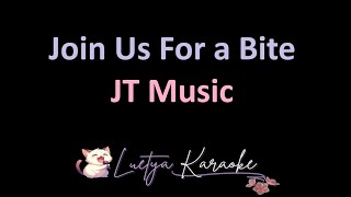 Join Us for a Bite  JT Music ft Andrea Storm Kaden Karaoke [upl. by Itsur]