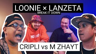 LOONIE × LANZETA  BREAK IT DOWN Rap Battle Review E290  FLIPTOP CRIPLI vs M ZHAYT [upl. by Elyrrad145]