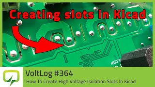 How To Create High Voltage Isolation Slots In Kicad  Voltlog 364 [upl. by Chaille]