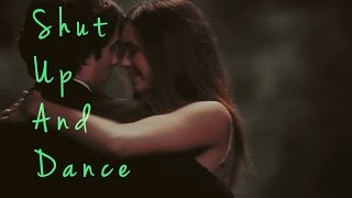 Damon amp Elena  Shut Up And Dance [upl. by Leonteen]