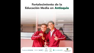 Socialización de la Transformación de la Educación Media de Antioquia [upl. by Arodasi]