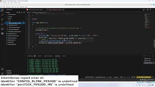 Fix IntelliSense err of identifier quotCONFIGBLINKPERIODportTICKPERIODMSquot is undefined in ESPIDF [upl. by Sitrik]