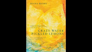 Diana Henry with Renee Erickson CRAZY WATER PICKLED LEMONS [upl. by Enihpets21]