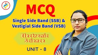 Single Side Band SSB amp Vestigial Side Band VSB  Electronic Science  MCQ  UGC NET 2021 [upl. by Ahsitaf445]