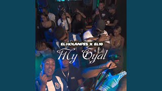 My Gyal feat El Holandes [upl. by Mulvihill]