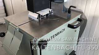 Aluminum SAW MACHINE Kaltenbach TL350 [upl. by Yelsew]