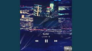 SLOW [upl. by Alik]