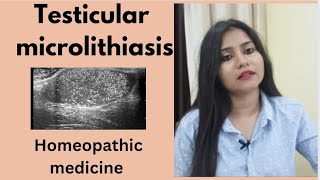 Testicular microlithiasis Homeopathic treatment Testicular lithiasis symptomscauses amp medicines [upl. by Aven]