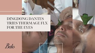 Dingdong Dantes Tries THERMAGE FLX for the EYES  Belo Medical Group [upl. by Zadack544]