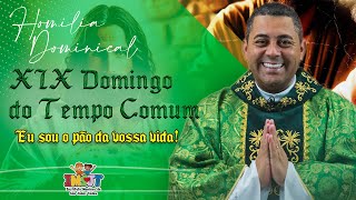 Pe Cristiano F Assis scj  Homilia do 19 Domingo do Tempo Comum  Ano B [upl. by Eilrebma]