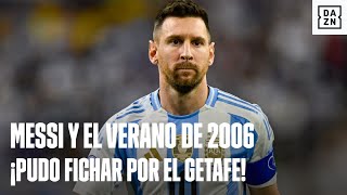 El mercado de fichajes en el que Messi estuvo a punto de fichar ¡por el Getafe [upl. by Anihc]