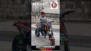 MOTOMANIA STARS BETO 47 [upl. by Catima]