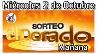 Resultado EL DORADO MAÑANA Miercoles 2 de Octubre de 2024 [upl. by Pappas485]