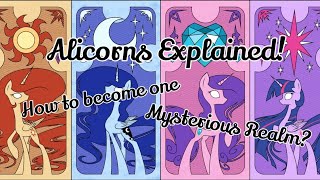 Mlp Alicorns Explained [upl. by Gibe]