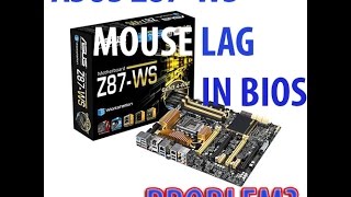 ASUS Z87WS BIOS MOUSE LAG [upl. by Natsuj770]