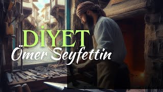 DİYET  Ömer Seyfettin  Seslendiren Nisan Kumru [upl. by Ydorb]