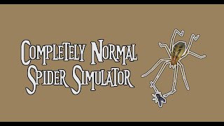 Completely Normal Spider Simulator Trailer [upl. by Ferdy]