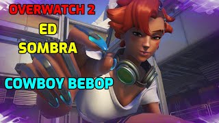 ED Sombra Skin Cowboy Bebop x Overwatch 2 Overwatch 2 Collab Skin [upl. by Cyrill416]