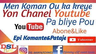 MEN KOMAN OU KA KREYE YOU CHANEL YOUTUBE SOU TELEFON OU BYEN FASIL 🇭🇹🇭🇹🇭🇹🇭🇹🙏 [upl. by Odelinda]