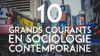 Les 10 Grands Courants de la Sociologie Contemporaine  HS1 [upl. by Jenette683]