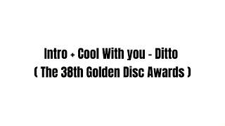 Intro  Cool With you  Ditto  The 38th Golden Disc Awards [upl. by Birk]