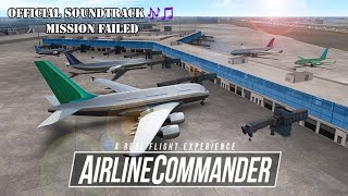 Airline Commander Flight Game  OST  Mission Failed [upl. by Aiken]