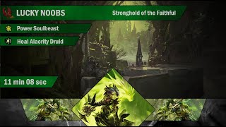 Lucky Noobs LN  Stronghold of the Faithful 1108  DruidSlb [upl. by Scurlock]