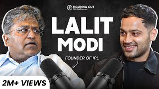 Lalit Modi On IPL Fraud Indian Cricket Politics Dawood amp Billionaire Life  FO282 Raj Shamani [upl. by Eilatan]