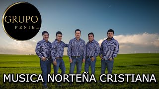 CONCIERTO EN VIVO  GRUPO PENIEL  MUSICA CRISTIANA NORTEÑA [upl. by Siraj]