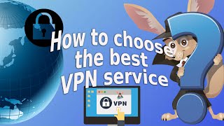 How to choose the best VPN service [upl. by Nellaf615]