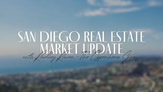 San Diego Real Estate Market Update with Radley Raven [upl. by Eseuqram849]