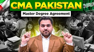 CMA Pakistan Master Degree Agreement [upl. by Alaster]