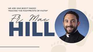 The MOMENTOUS faith journey of Fr Mac Hill [upl. by Chantalle]