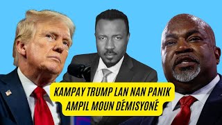 KAMPAY TRUMP TET AMBA  GWO PANIK  MARK ROBINSON REFIZE DEMISYONE  AMPIL EMPLOYE KITE  ABNER GEL [upl. by Bullis]