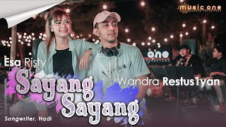 Esa Risty feat Wandra  Sayang Sayang  MUSIC ONE Official Music Video [upl. by Dana]